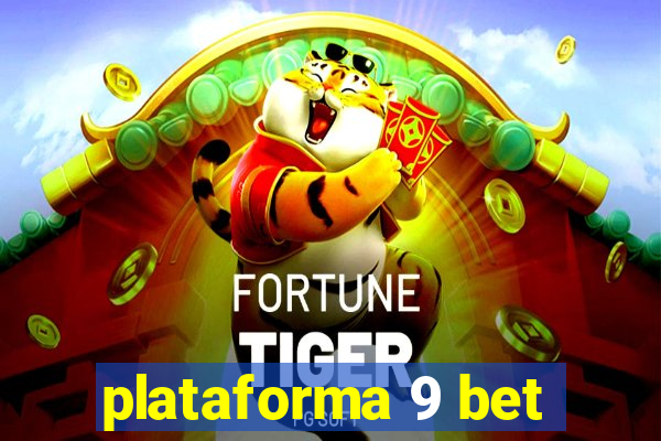 plataforma 9 bet